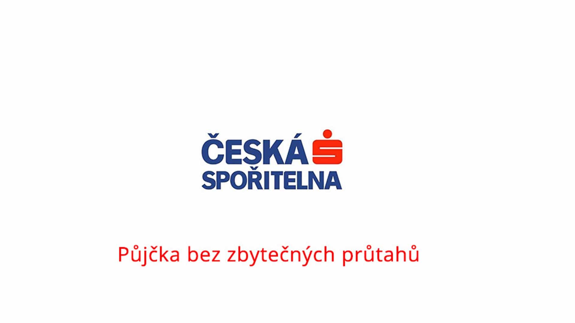Česká spořitelna (půjčka) – recenze, zkušenosti, podvod a diskuze